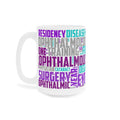 Ophthalmology Mug | 11oz 15 oz 20 oz