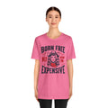 Born To Be Free Now I am Expensive, Cowgirl Graphic, Unisex Jersey Short Sleeve Tee