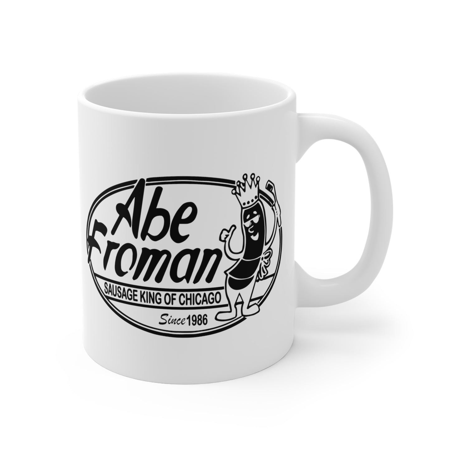 Abe Froman Sausage King - Ceramic Mugs (11oz\15oz\20oz) Ferris Beuller / Movie Quote / Unique Gift / Gift for him / Gift for Her / 80s Movie