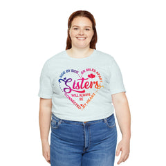 Will Always Be Connected Sisters Unisex Jersey Short Sleeve Tee