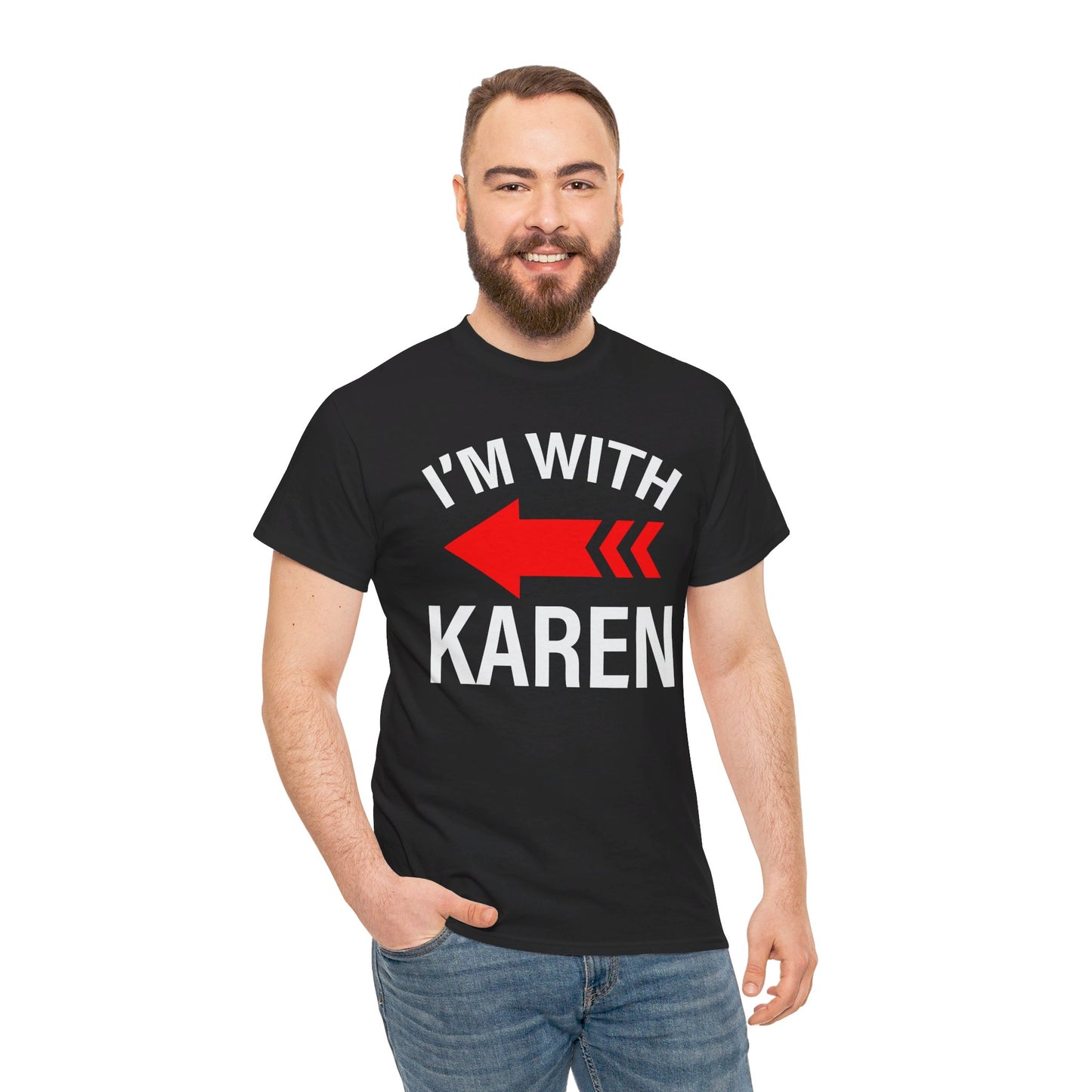 I'm With Karen Pointing Arrow - Unisex Heavy Cotton Tee