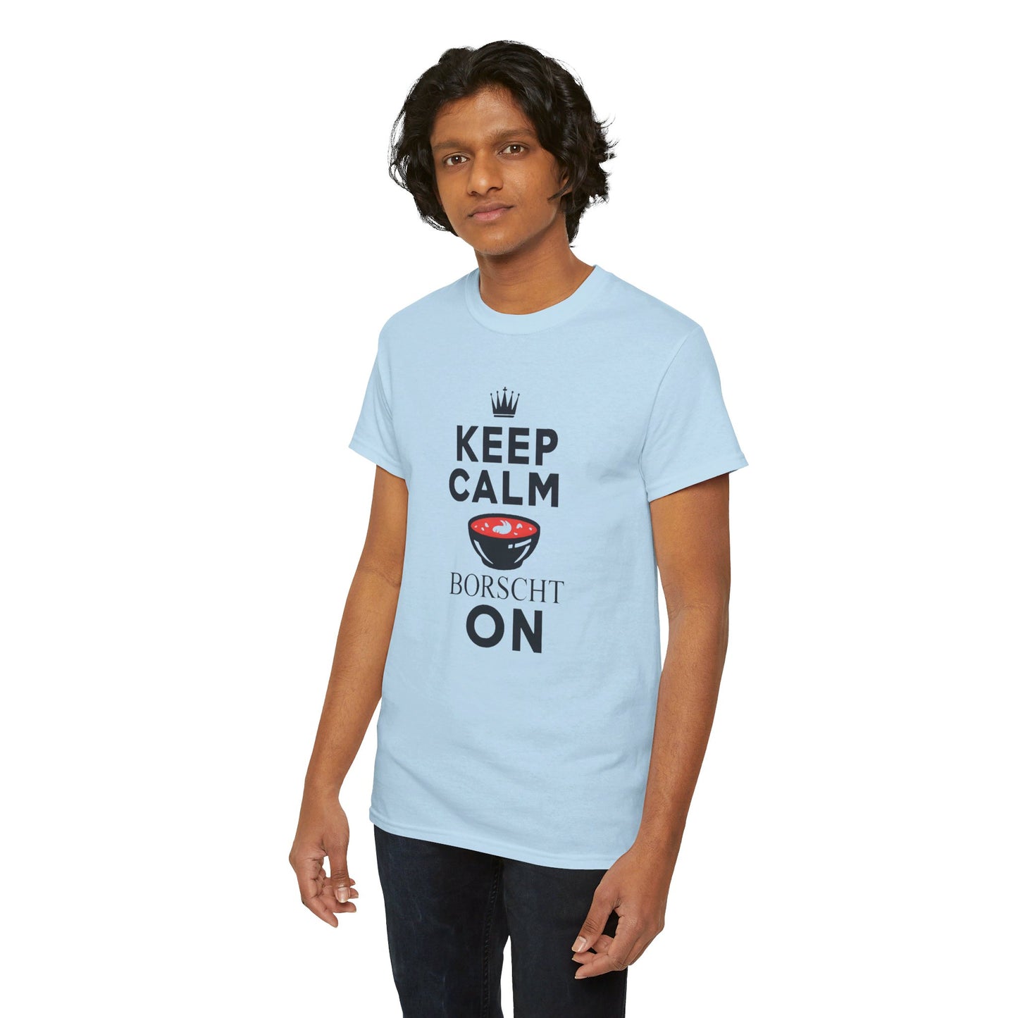 Keep Calm Borscht On - Unisex Heavy Cotton Tee