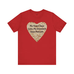 Funny Matzah Heart Quote For Passover Unisex Tee