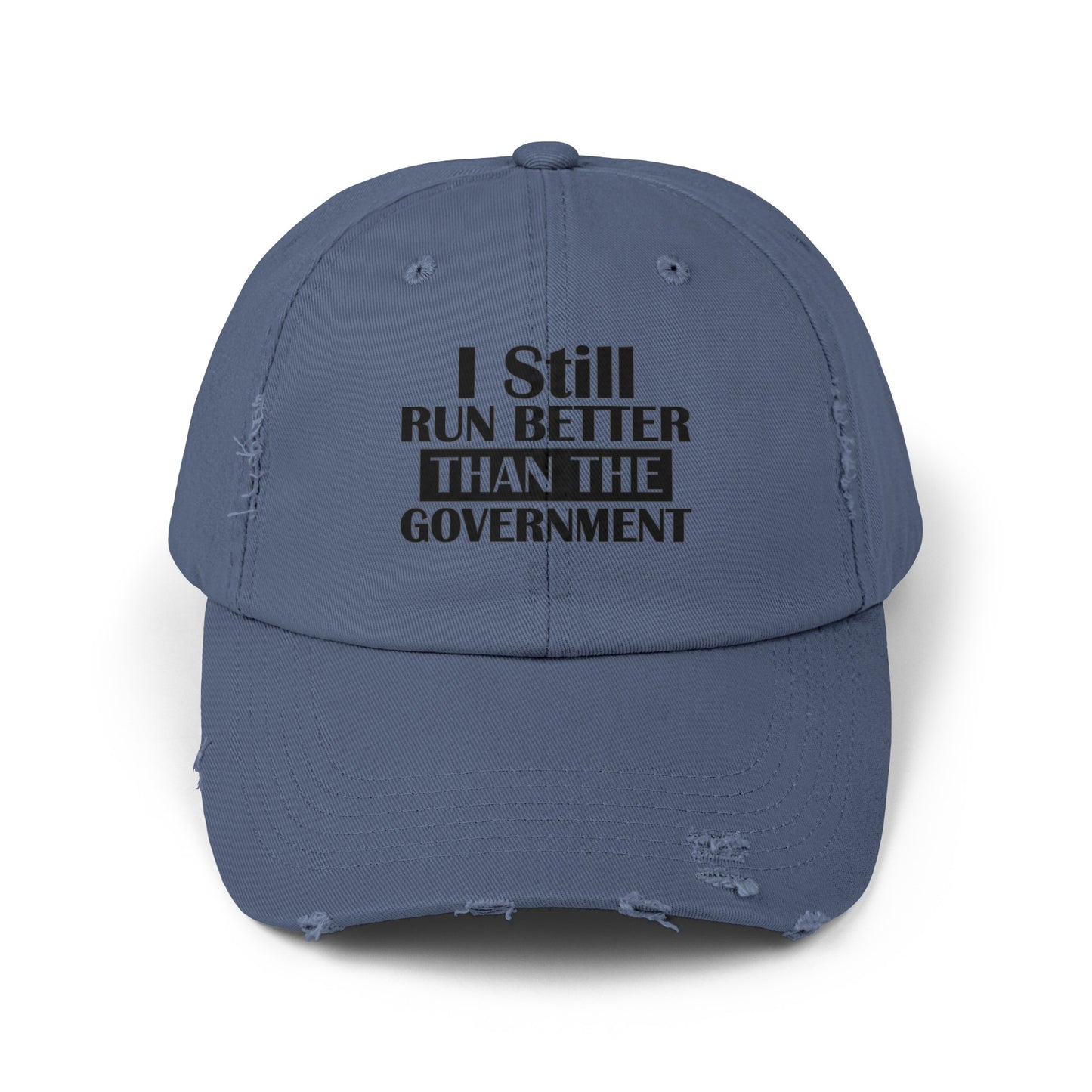 Funny Amputee distressed cap, I Still Run Better Then The Government, Limb Loss Awareness cap, gift for amputee, recovery encouragement gift