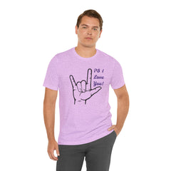 PS I LOVE YOU - Unisex Jersey Short Sleeve Tee