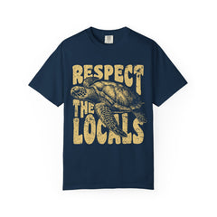Respect the Locals T-Shirt — Sea Turtle Conservation Graphic Tee