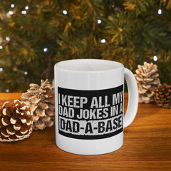 DAD A BASE, Funny Graphic Ceramic Mug, (11oz, 15oz)