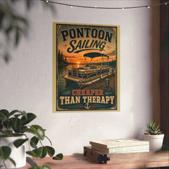 Pontoon Sailing Poster — "Cheaper Than Therapy" Matte Vertical Wall Art