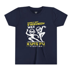 Fun Youth Tee - "Surely Not Everybody Was Kung Fu Fighting"