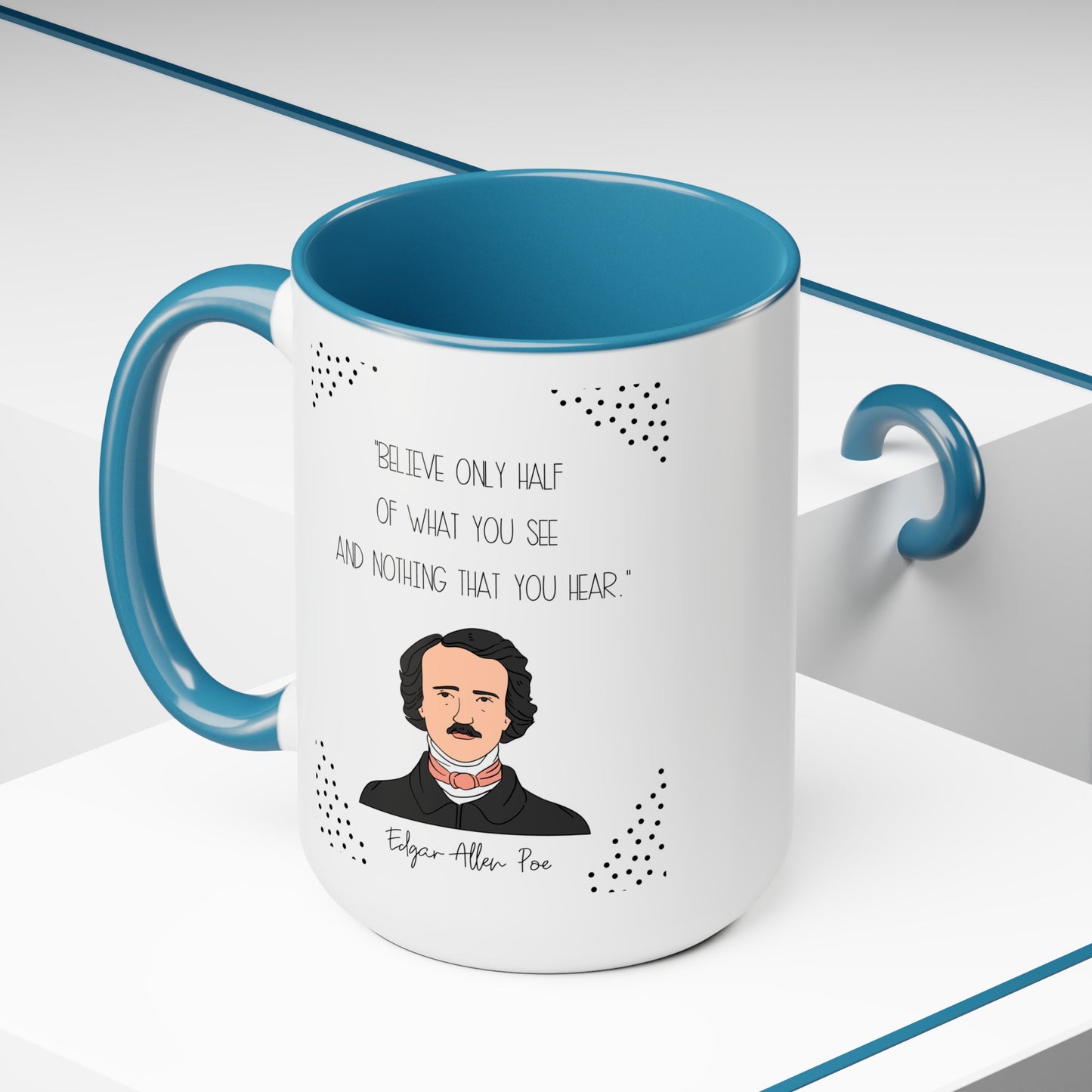 Edgar Allan Poe Quote Mug,Famous Author Mug,inspirational mug,gift for him,gift for her,history buff,teacher mug,readers gift,famous quote