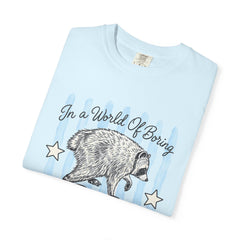 Be A Timothy T-Shirt — Retro Raccoon Graphic Tee ("In a World of Boring")