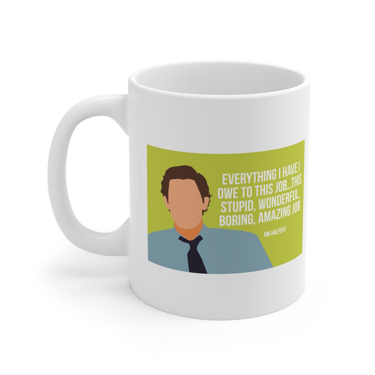 The Office Jim Halpert Quote - Ceramic Mugs (11oz\15oz\20oz)