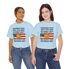 Patriotic Humor Tee, July 4th Shirt, Independence Day Apparel, Funny American T-Shirt, Meme Shirt, History Lovers Gift