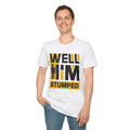 Funny Amputee Quote - Unisex T Shirt,