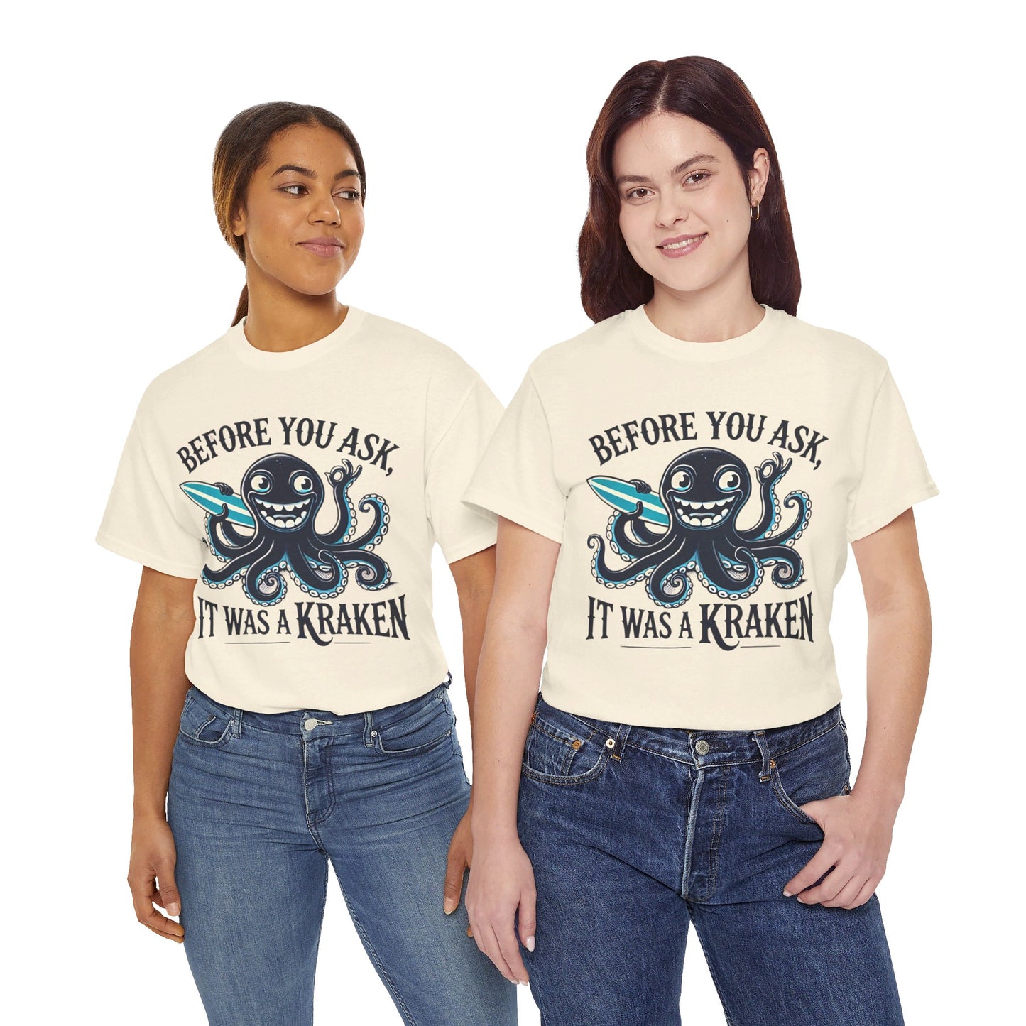 Before You Ask It Was A Kraken Amputee Humor - Unisex Garment-Dyed T-shirt