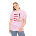 I'm A One Leg Wonder - Unisex Garment-Dyed T-shirt