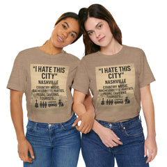 Nashville 'I Hate This City' Graphic Tee — Funny Country Music & Bachelorette Travel Shirt