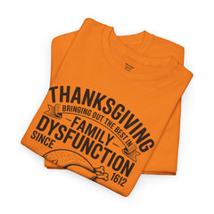 Thanksgiving Family Dysfunction Tee, Unisex Cotton T-Shirt, Funny Holiday Shirt, Family Gathering Wear, Thanksgiving Humor Apparel