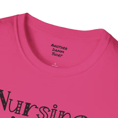 Nursing Is A Work Of Heart - Unisex Softstyle T-Shirt | Nurse Awareness,Medical Wear,Gift For Him,Scrubs Lover,Hospital Staff,Gift For Her,