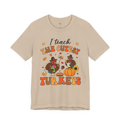 I Teach The Cutest Turkeys Teacher Appreciation T-Shirt