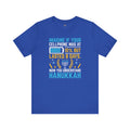 Funny Cell Phone Hanukkah Analogy - Unisex Jersey Short Sleeve Tee