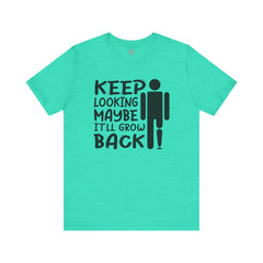 Funny Amputee Quote - Unisex Short Sleeve Tee,Amputee Awareness,Gift For Him,Leg Amputee,Arm Amputee,Limb Loss Awareness,Unique Amputee Gift