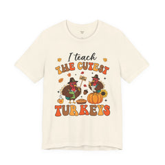 I Teach The Cutest Turkeys Teacher Appreciation T-Shirt