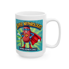 Super Nephrologist Saving Kidneys Daily, Graphic Ceramic Mug, (11oz, 15oz)