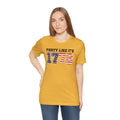 Party Like Its 1776, Graphic Unisex Jersey Short Sleeve Tee