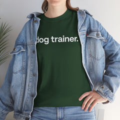Dog Trainer T‑Shirt — "dog trainer." Front Logo with "we believe..." Positive Training Back Text