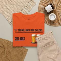 T-Shirt -  "A" School Math for Sailors Funny Beer Graphic Tee