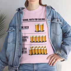 T-Shirt -  "A" School Math for Sailors Funny Beer Graphic Tee