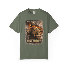 American Heroes Collection No 2 Graphic T-Shirt — “We're Not Going Back” Audie Murphy WWII