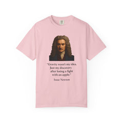 Isaac Newton Quote T-Shirt — "Gravity wasn't my idea" Scientific Humor Tee