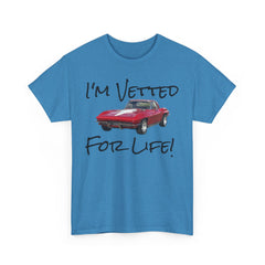 I'm Vetted For Life! / Unisex Heavy Cotton Tee /  RED Corvette / Chevrolet / Chevy / 63 Split Window / for him/ for her / collector car