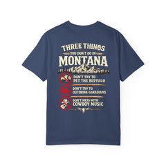Montana Graphic T-Shirt — "Three Things You Don’t Do in Montana"