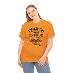 Thanksgiving Family Dysfunction Tee, Unisex Cotton T-Shirt, Funny Holiday Shirt, Family Gathering Wear, Thanksgiving Humor Apparel