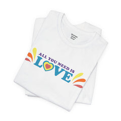 All You Need Is Love Graphic Unisex T-Shirt