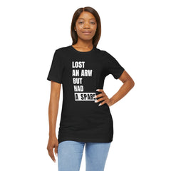 Amputee Funny Quote - Unisex T-Shirt