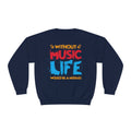 Without Music Life Would Be A Mistake - Unisex NuBlend® Crewneck Sweatshirt / Christmas Gift, Gift for him, Gift for her, Music Lover