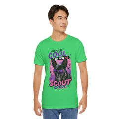 Scout Cool Dog T-Shirt — "You May Be Cool... But You're Not Scout Cool" Graphic Tee