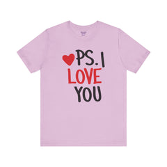 PS I LOVE YOU - Unisex Jersey Short Sleeve Tee