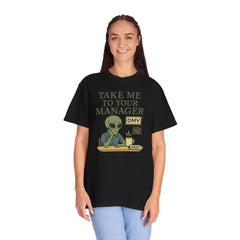 Humorous Alien Manager T-Shirt, Funny Graphic Tee, Unisex Casual Wear, Gift for Work, Quirky T-Shirt, DMV Humor Shirt