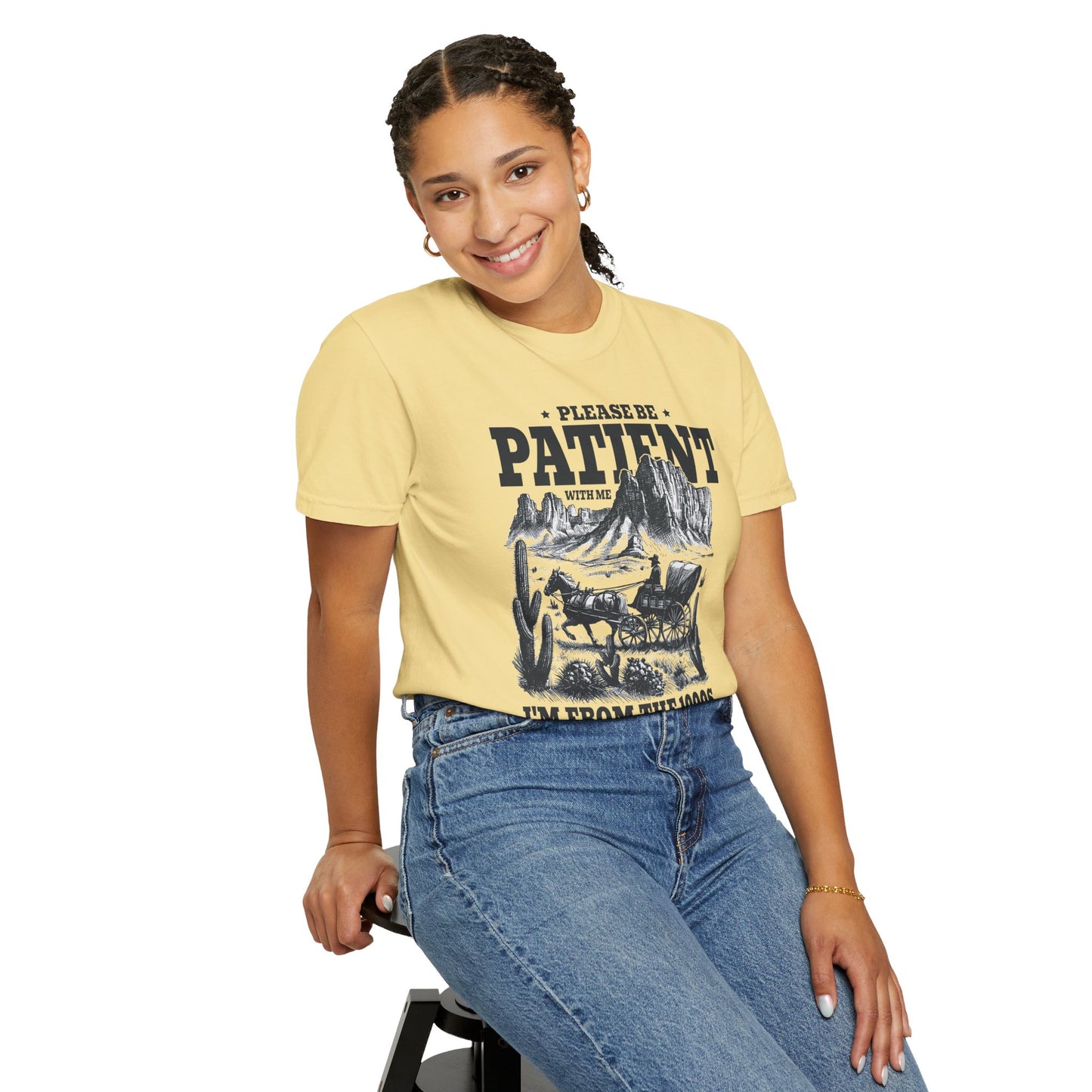 Please Be Patient With Me, I'm From The 1900s, Comfort Colors Unisex Shirt