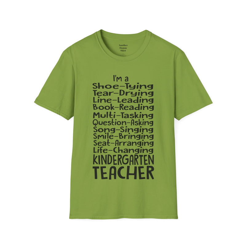 Whats A Kindergarten Teacher? / We could not fit all the jobs on one shirt! / Educator / Elementary School / Unisex T Shirt