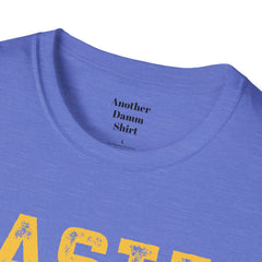 Master Baiter Always Messing With My Tackle Unisex Softstyle T-Shirt  A unique gift for those who love to fish or bait.