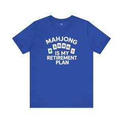 Mahjong Retirement Plan Tee, Fun Unisex T-Shirt for Game Lovers, Perfect Gift for Retirees, Mahjong Enthusiasts, Casual Wear