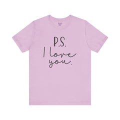 PS I LOVE YOU - Unisex Jersey Short Sleeve Tee