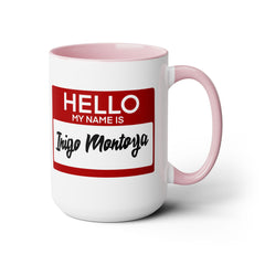 Princess Bride Funny Quote Mug,My Name Is Inigo Montoya,Mandy Patinkin fan,gift for him,gift for her,funny Hello quote sticker,