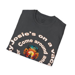 Josie's On A Vacation Far Away Come Around And Talk It Over  Unisex Softstyle T-Shirt  80s Rock The Outfield